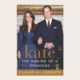 Kate, The Making of a Princess Kate, The Making of a Princess