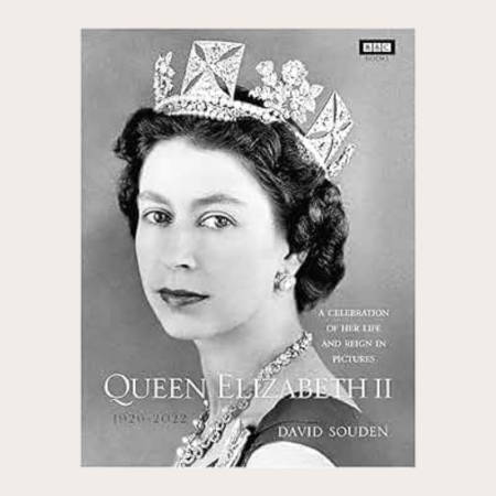 Queen Elizabeth II. A Celebration of her Life and Reign in Pictures